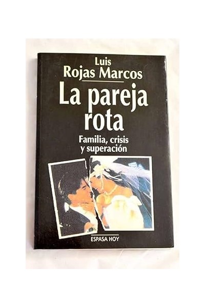 La Pareja Rota - Luis Rojas Marcos